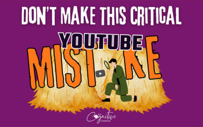 Don’t Make This Critical YouTube Mistake